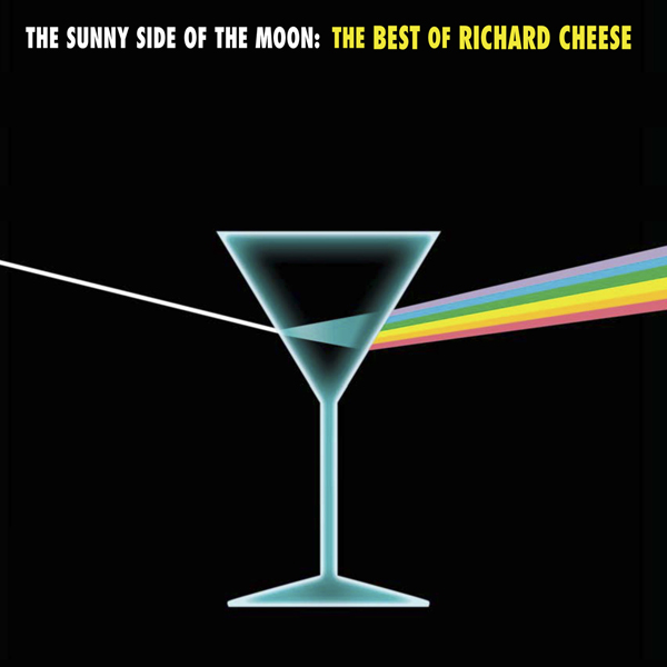 Richard Cheese: 'The Sunny Side of the Moon'